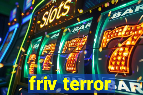 friv terror